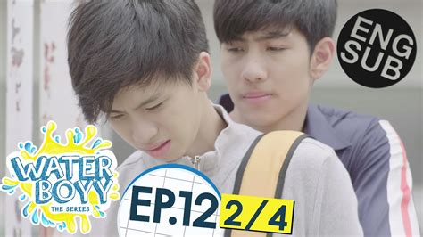 Eng Sub Waterboyy The Series Ep12 24 Youtube