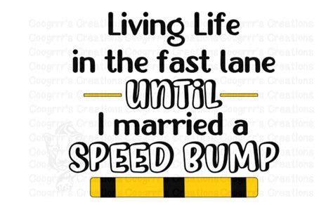 Wife svg Married svg Just married | Husband svg Living Life in the Fast Lane svg Married a speed 