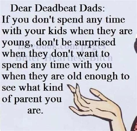 Quotes Sayings Deadbeat Dad Quotesgram