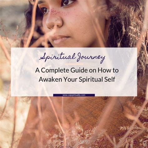 Spiritual Journey A Complete Guide On How To Awaken Your Spiritual