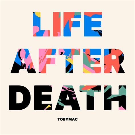 Tobymacs ‘life After Death Available Now Capitol Christian Music Group