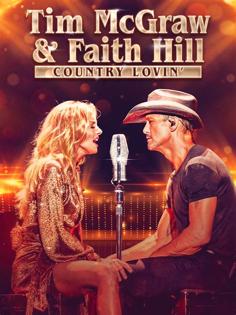 Tim Mcgraw And Faith Hill Country Lovin 2023