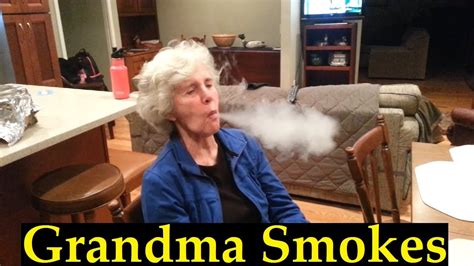 Grandma Smokes For The First Time Youtube