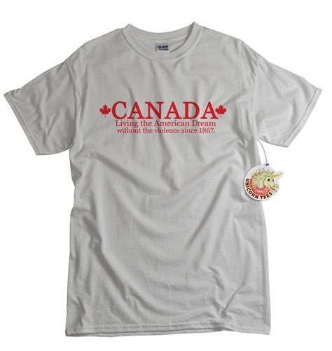 Canadian Tshirt Funny Canada Shirt American Dream Tshirt Etsy