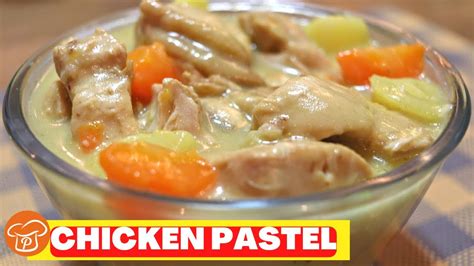 How To Cook Creamy Chicken Pastel Pinoy Easy Recipes Youtube