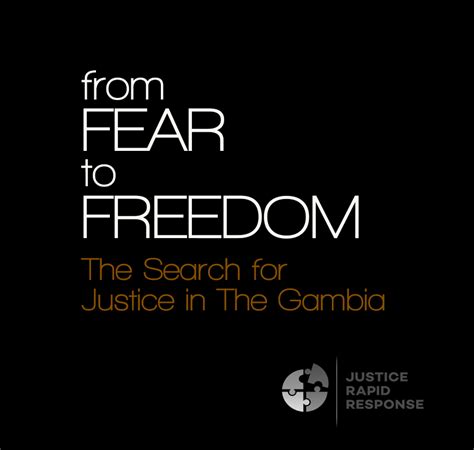 From Fear To Freedom The Search For Justice In The Gambia