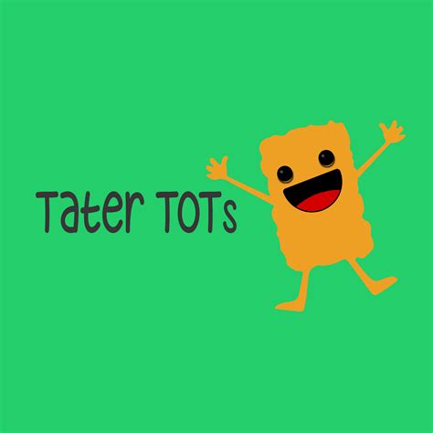 Tater Tot 6 One Big Package Tots Podcast