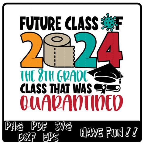 8e Année Svg Future Class Of 2024 Svg Classe Quarantaine Etsy