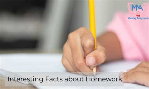 Interesting Facts About Homework Makemyassignments Blog