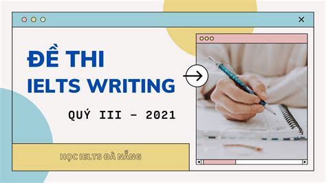 Giải đề Thi Ielts Writing Quý Iii 2021 Ngày 10072021 Chi Tiết Học