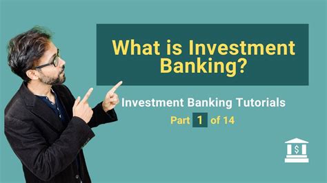1 What Is Investment Banking What Do Investment Bankers Actually Do