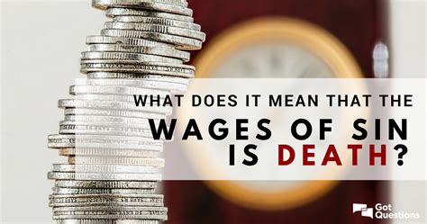What Does It Mean That The Wages Of Sin Is Death