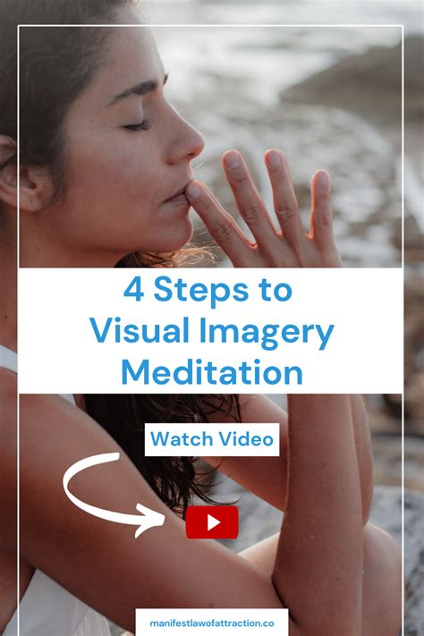 4 Steps To Visual Imagery Meditation Manifestation Meditation