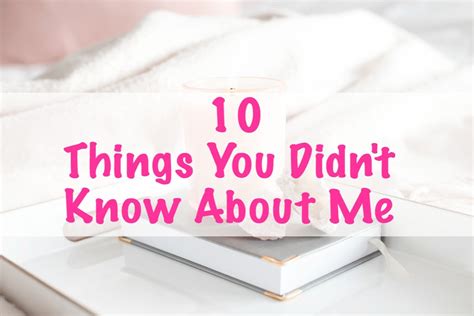 10 Things You Didn T Know About Me Life With Kami