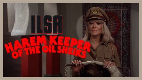 Ilsa Harem Keeper Of The Oil Sheiks Ilsa S Back But How