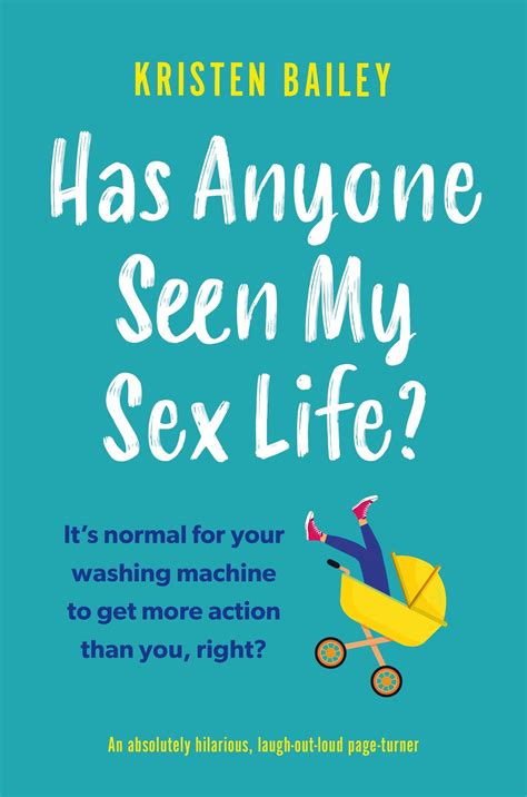 has anyone seen my sex life an absolutely hilarious laugh out loud page turner the callaghan