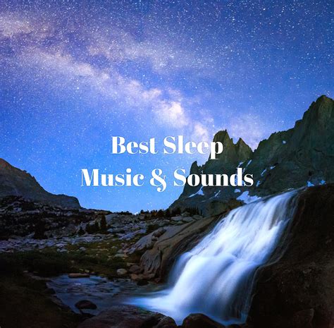 Best Sleep Music And Sounds To Help You Sleep Sound Sleeping