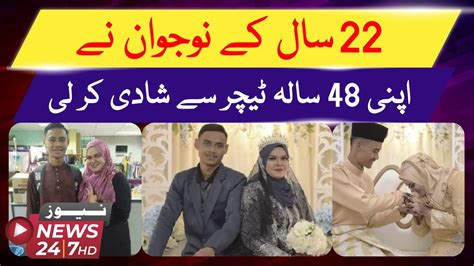 22 Year Old Malaysian Man Marries His 48 Year Old Former Teacher Says Age Is Just A Number