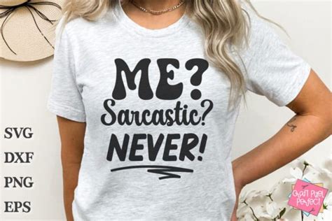 Me Sarcastic Never Funny Quotes Svg Graphic By Craft Pixel Perfect