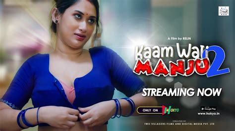 Kaamwali Manju Part 2 Dialogue Promo Latest Hindi Web Series Download Hokyo App 18