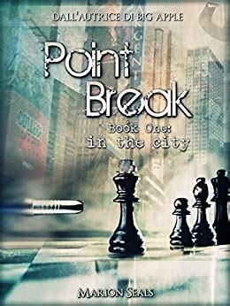 Enjoyment and positive learning in all aspects of. Point Break - Book One: in the city (Living NY Vol. 2 ...