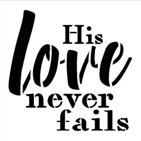 His Love Never Fails Stencil By Studior12 Paint Wood Sign Etsy