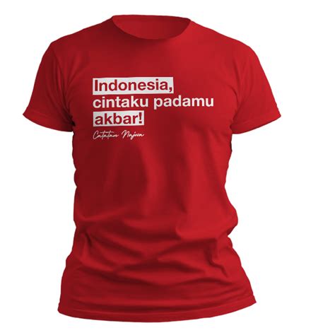 Kaos Najwa Shihab Cinta Akbar Untuk Indonesia V2