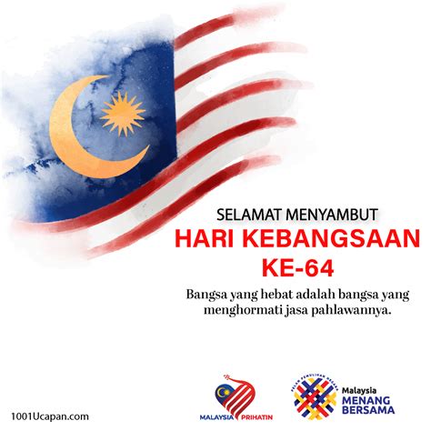 Ucapan Selamat Hari Merdeka And Kebangsaan Malaysia 2021 1001 Ucapan