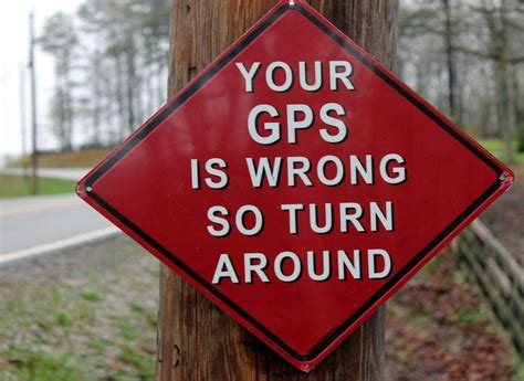 Your Gps Is Wrong So Turn Around Aluminum Sign Etsy