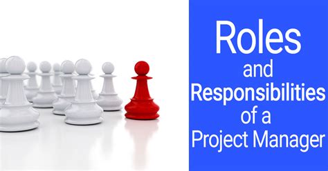 What Are The Roles And Responsibilities Of Project Manager