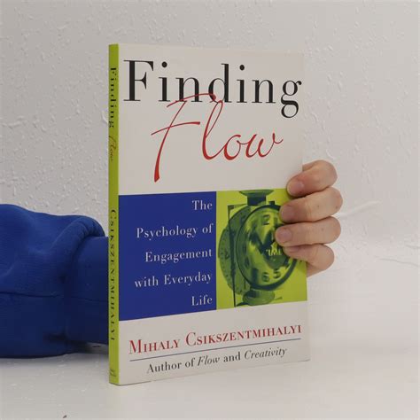 Finding Flow The Psychology Of Engagement With Everyday Life