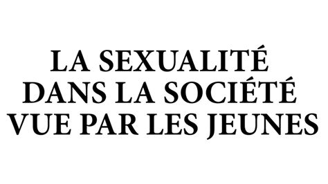 La SexualitÉ Vue Par Les Jeunes Mde Centre Du Guesclin Youtube