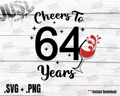 Cheers To 64 Years Svg 64th Birthday Svg Ts For Women Etsy