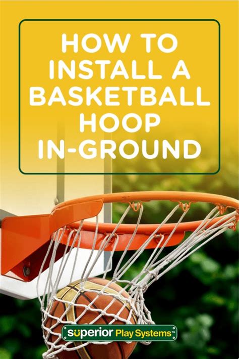 How To Install An In Ground Basketball Hoop Superior Play