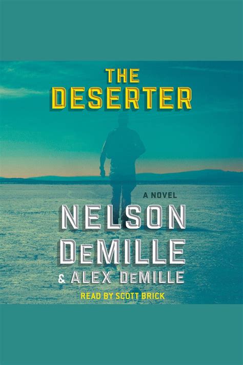 The Deserter By Nelson Demille Alex Demille And Scott Brick