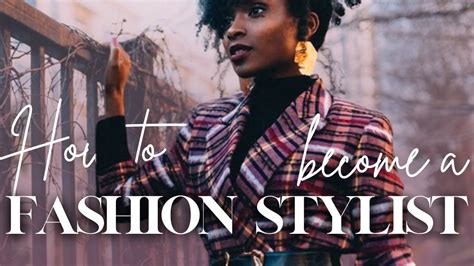 How To Become A Fashion Stylist 5 Steps To Start Your Career Today