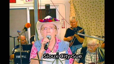 Sioux City Sue Irene Maki Youtube