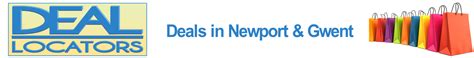 Locate Best Newport Deals With Deal Locators Best Deals In Gwent