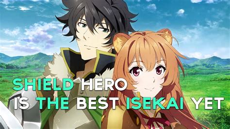 Shield Hero Is The Best Isekai Anime Yet Youtube