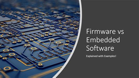 Firmware Vs Embedded Software Explained With Examples