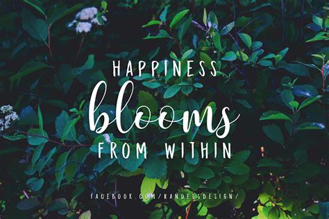 The Words Happiness Blooms From Within Are Surrounded By Green Leaves