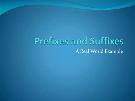 Ppt Prefixes And Suffixes Powerpoint Presentation Free Download Id