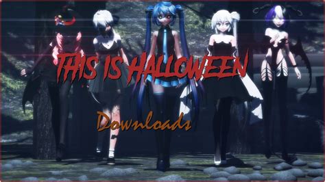 Mmd This Is Halloween Motions Stage Download Links Youtube