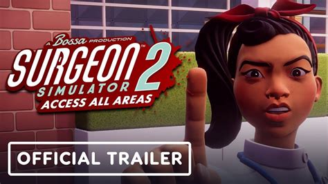 surgeon simulator 2 access all areas trailer oficial de anúncio xbox youtube
