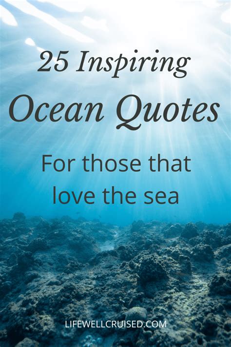 50 Inspirational Ocean Quotes For Those That Love The Sea Life Well