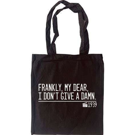 Frankly My Dear I Don T Give A Damn Tote Bag Redmolotov