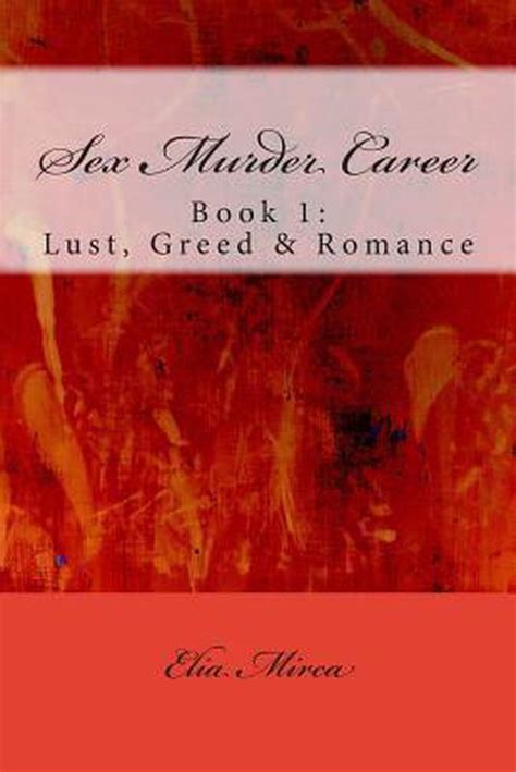 Sex Murder Career Book 1 9781480202733 Elia Mirca Boeken