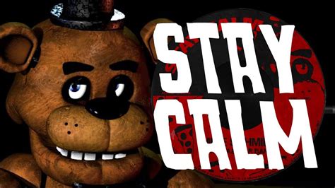 Stay Calm Five Nights At Freddy S Song By Griffinilla Youtube