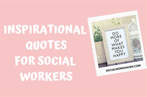 45 Motivating Social Work Quotes You Need After A Bad Day