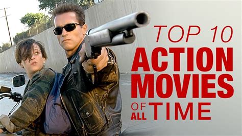 Have you ever wondered what is the rated it deserves to be on the list of most popular movies of all time. Top 10 Action Movies of All Time - Part 1 - YouTube